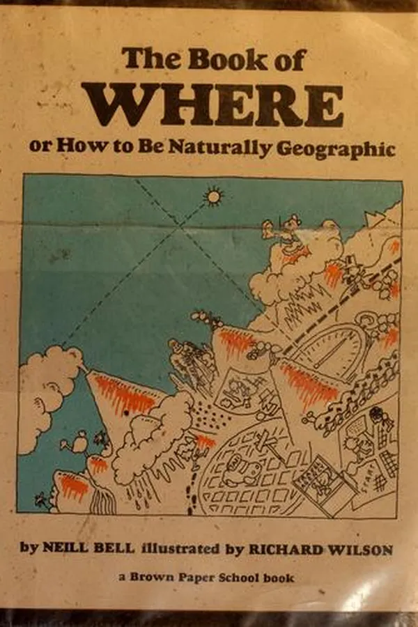 Capa de The book of where, or, How to be naturally geographic