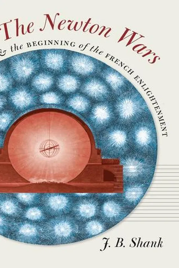 Capa de The Newton Wars and the Beginning of the French Enlightenment