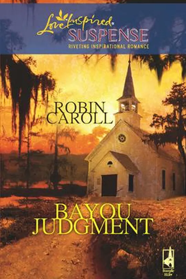 Capa de Bayou Judgment (Bayou Series #3) (Steeple Hill Love Inspired Suspense #101)