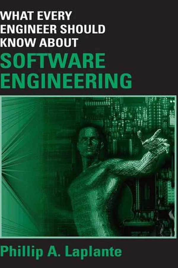 Capa de What every engineer should know about software engineering