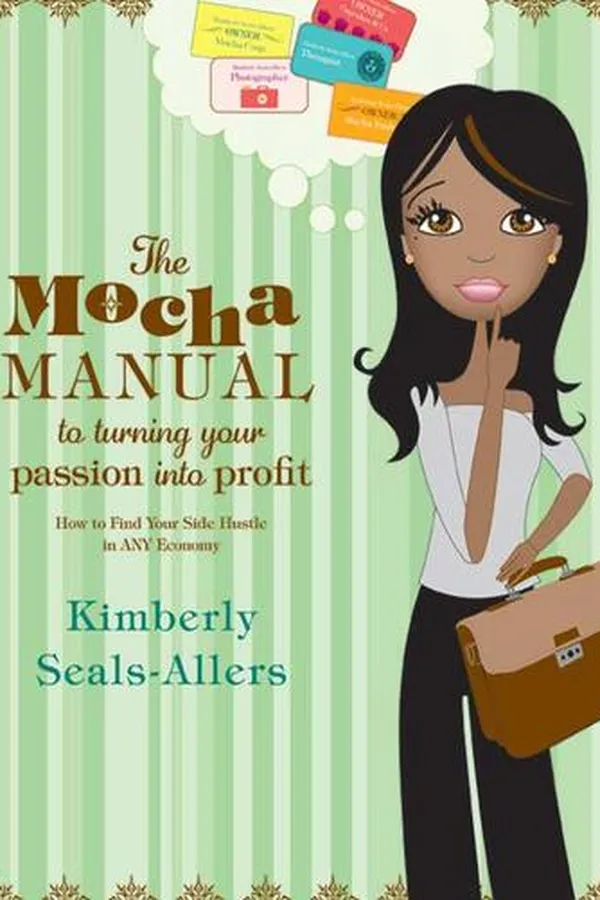Capa de The mocha manual to turning your passion into profit