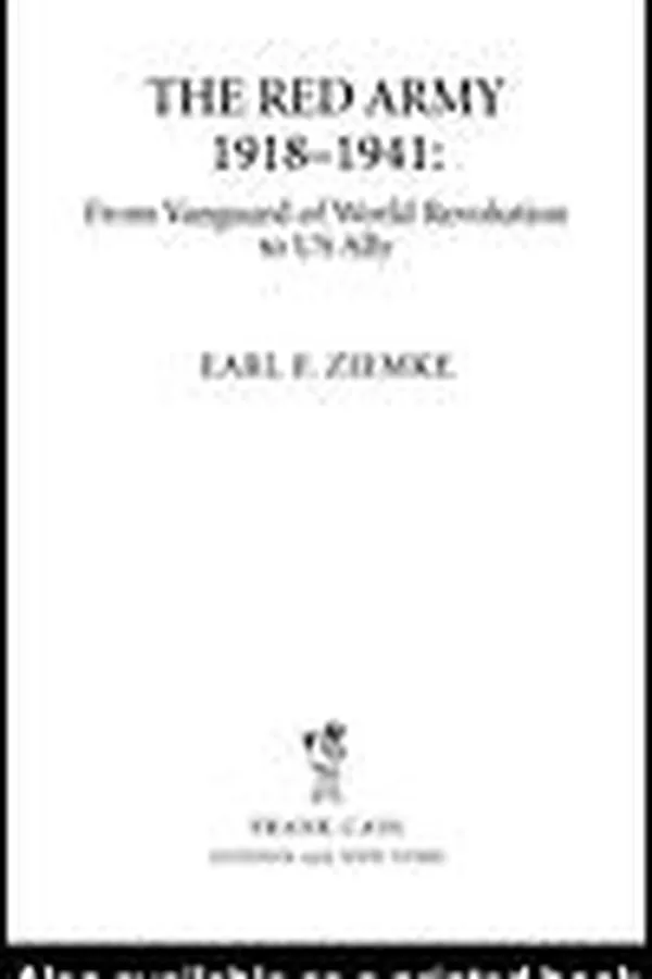 Capa de RED ARMY, 1918-1941: FROM VANGUARD OF WORLD REVOLUTION TO US ALLY
