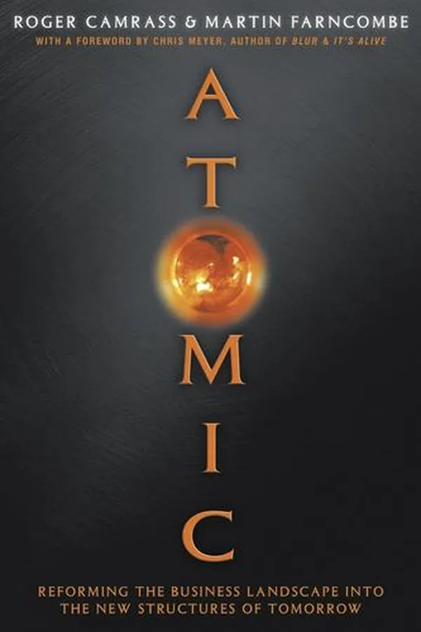 Capa de ATOMIC: REFORMING THE BUSINESS LANDSCAPE INTO THE NEW STRUCTURES OF TOMORROW
