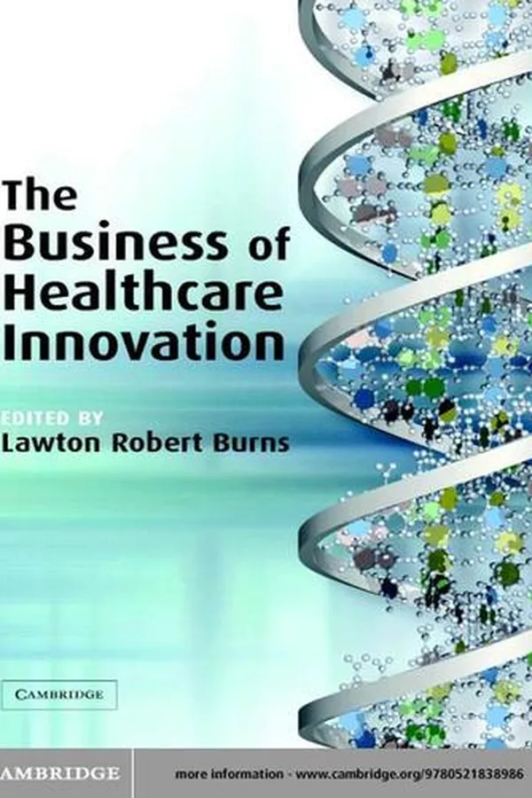 Capa de The Business of Healthcare Innovation