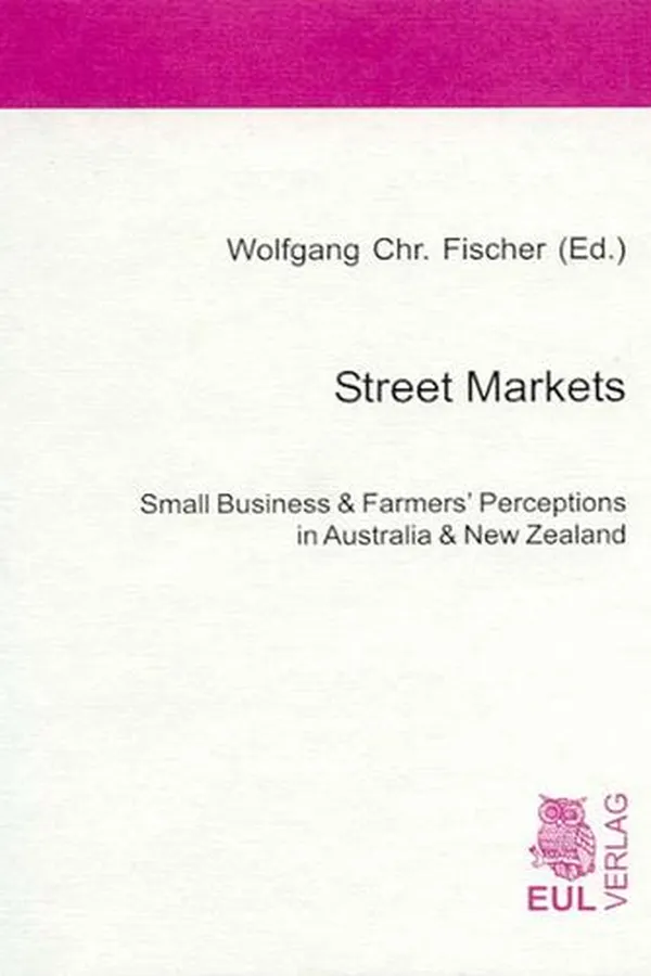 Capa de Street Markets: Small Business & Farmers' Perceptions in Australia & New Zealand