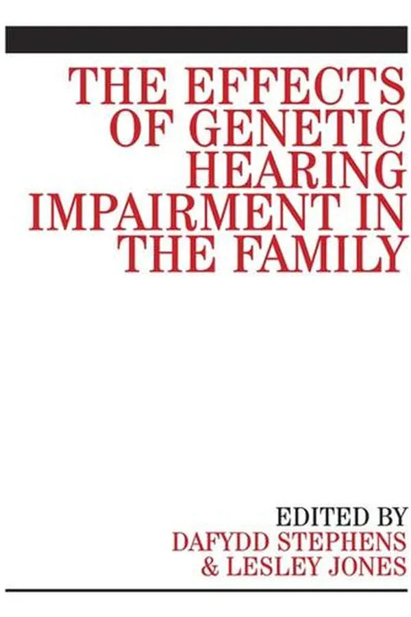 Capa de The Effects of Genetic Hearing Impairment in the Family