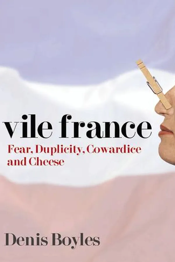 Capa de Vile France - Fear, Duplicity, Cowardice and Cheese