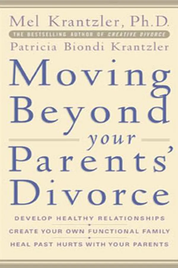 Capa de Moving Beyond Your Parents' Divorce