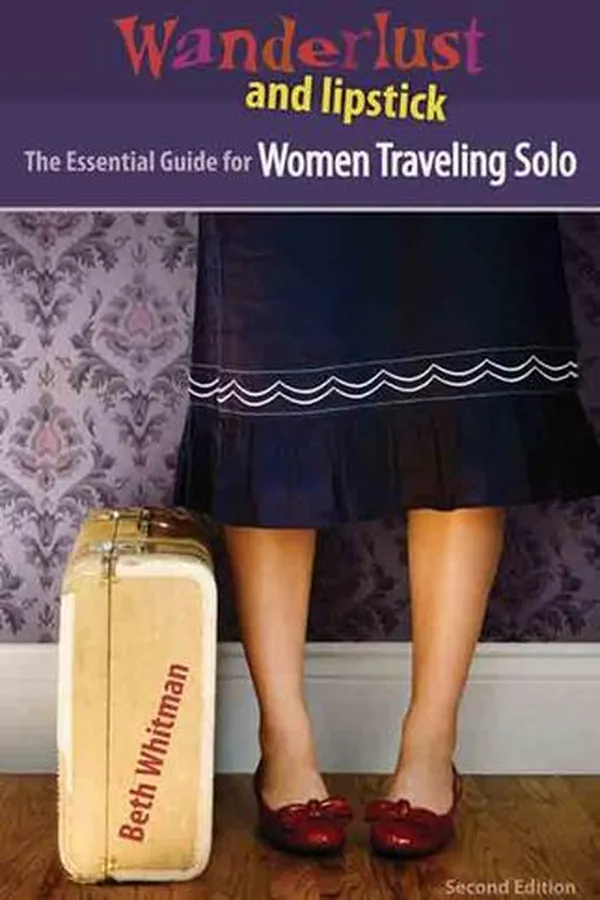 Capa de Wanderlust and Lipstick: The Essential Guide for Women Traveling Solo