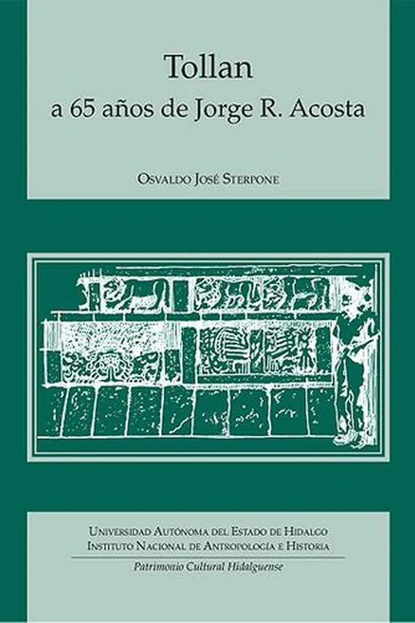 Capa de Tollan a 65 anos de Jorge R. Acosta