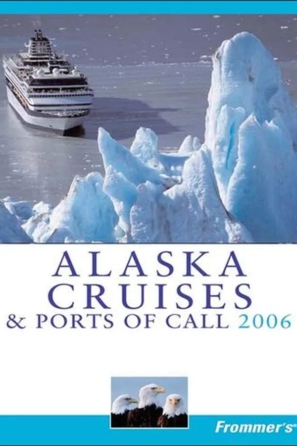 Capa de Frommer's Alaska Cruises & Ports of Call 2006