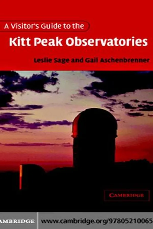 Cover of A Visitor's Guide to the Kitt Peak Observatories