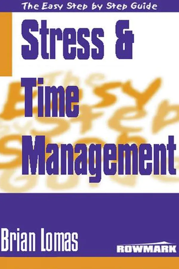 Capa de Easy Step by Step Guide to Stress and Time Management