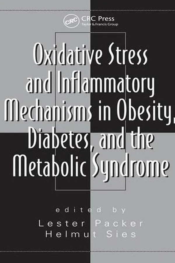 Capa de Oxidative Stress and Inflammatory Mechanisms in Obesity, Diabetes, and the Metabolic Syndrome