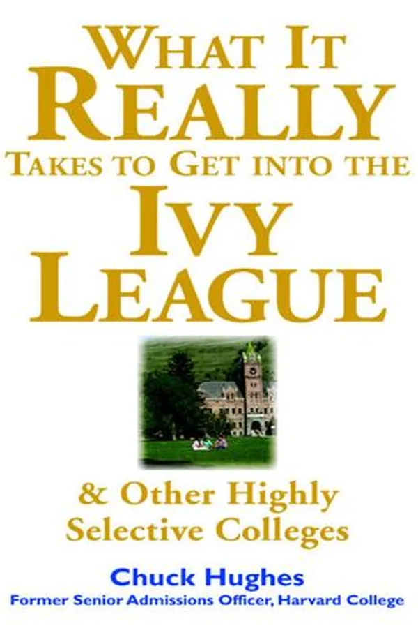 Capa de What It Really Takes to Get into Ivy League