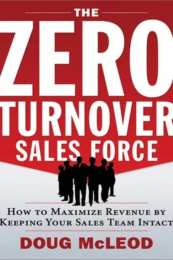 Capa de The Zero-Turnover Sales Force