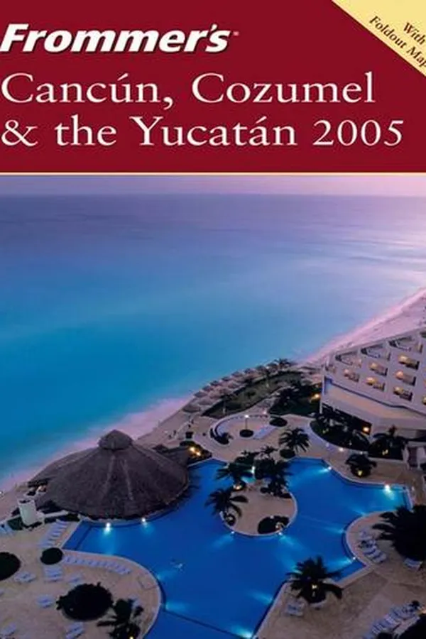 Capa de Frommer's Cancun, Cozumel & the Yucatan 2005