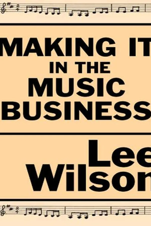 Capa de Making It in the Music Business; A Business and Legal Guide for  Songwriters and Performers