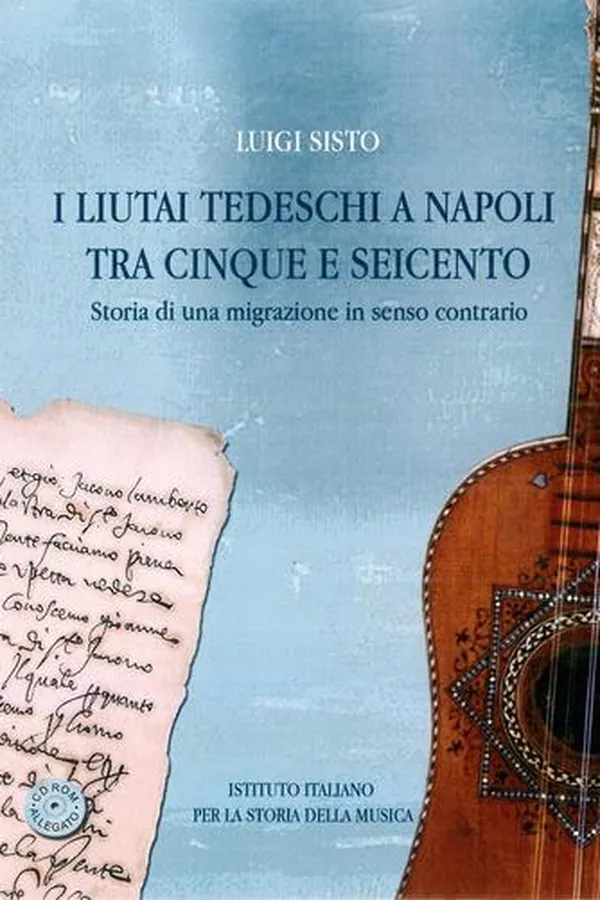 Capa de I liutai tedeschi a Napoli tra Cinque e Seicento. Storia di una migrazione in senso contrario