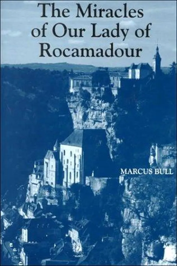 Capa de The miracles of Our Lady of Rocamadour