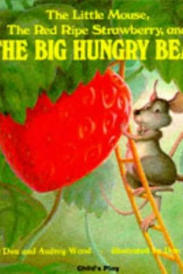 Capa de The Little Mouse, the Ripe Red Strawberry, and the Big Hungry Bear