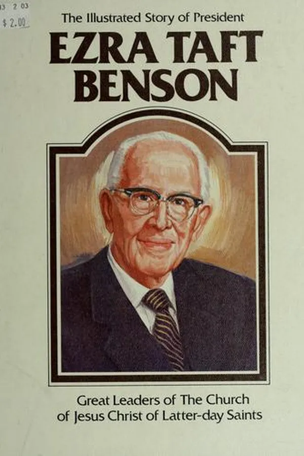 Capa de The illustrated story of President Ezra Taft Benson