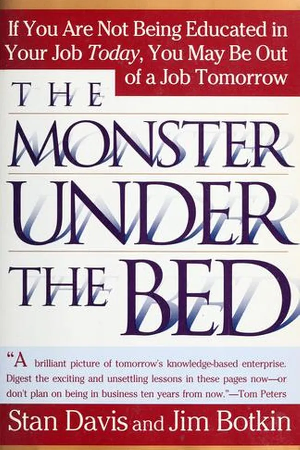Capa de The monster under the bed: how business is mastering the opportunity of knowledge for profit