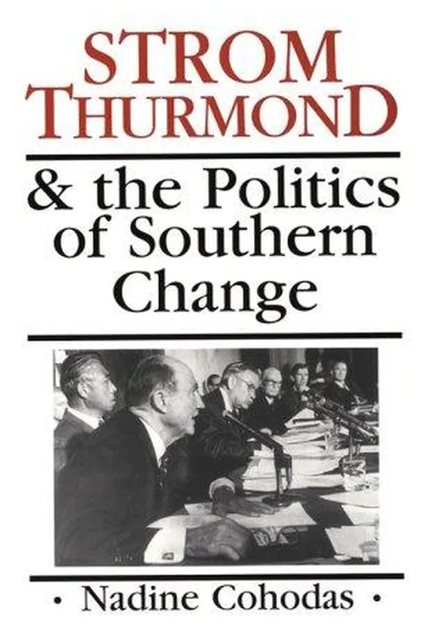 Capa de Strom Thurmond and the politics of Southern change