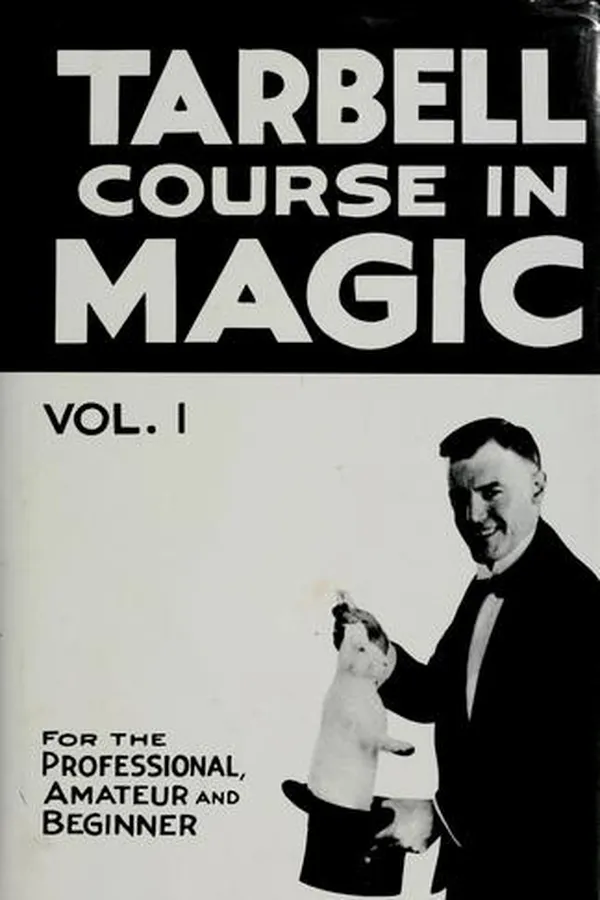 Capa de The Tarbell course in magic, Volume 1