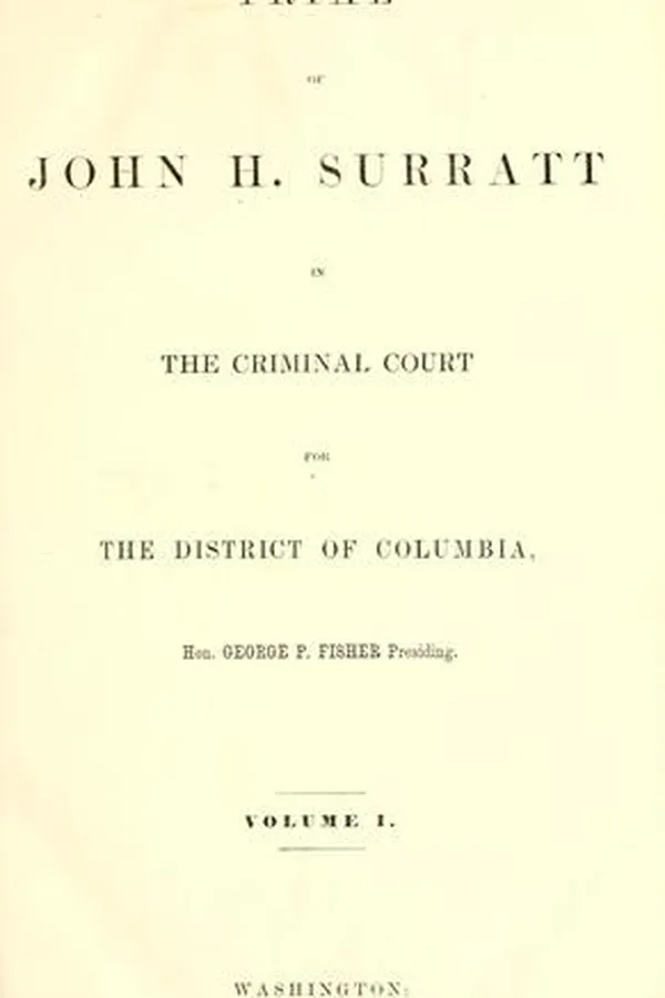 Capa de Trial of John H. Surratt in the Criminal Court for the District of Columbia, Hon. George P. Fisher presiding
