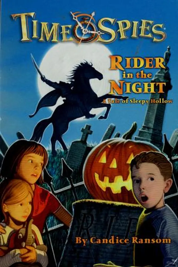Capa de Rider in the Night, A Tale of Sleepy Hollow (Time Spies #6)