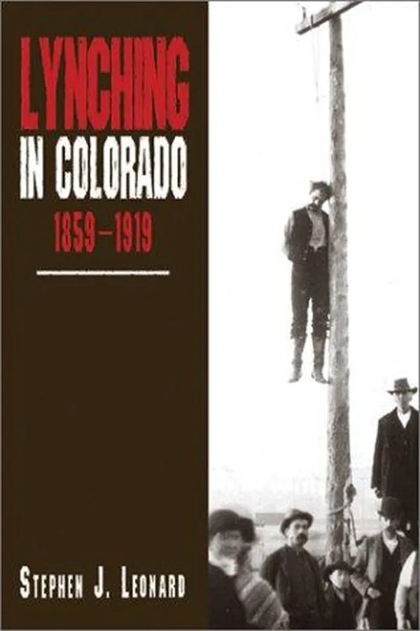 Capa de Lynching in Colorado, 1859-1919