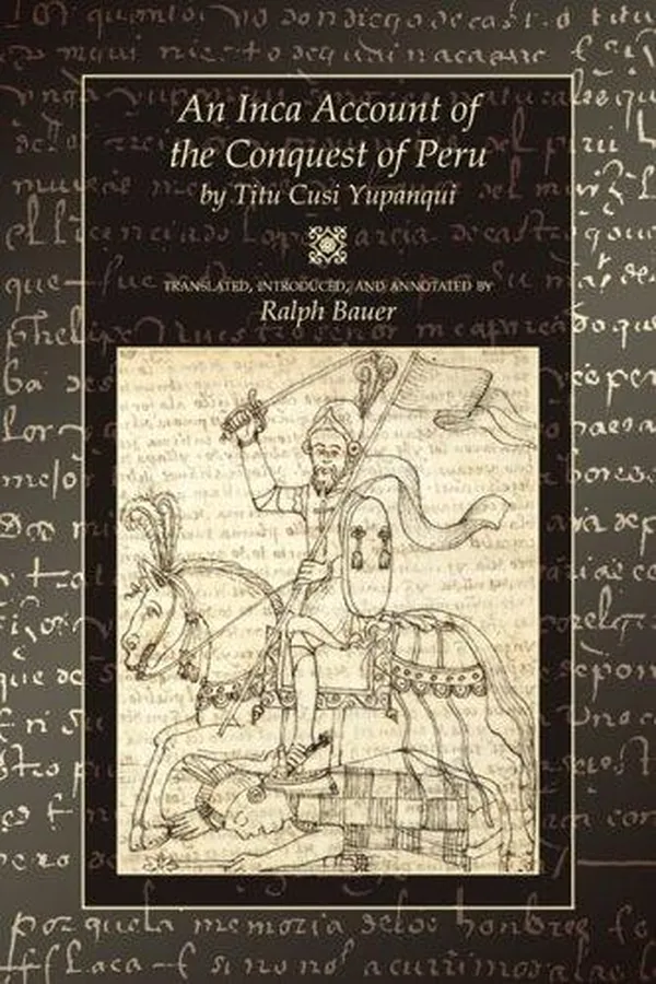Capa de An Inca Account of the Conquest of Peru
