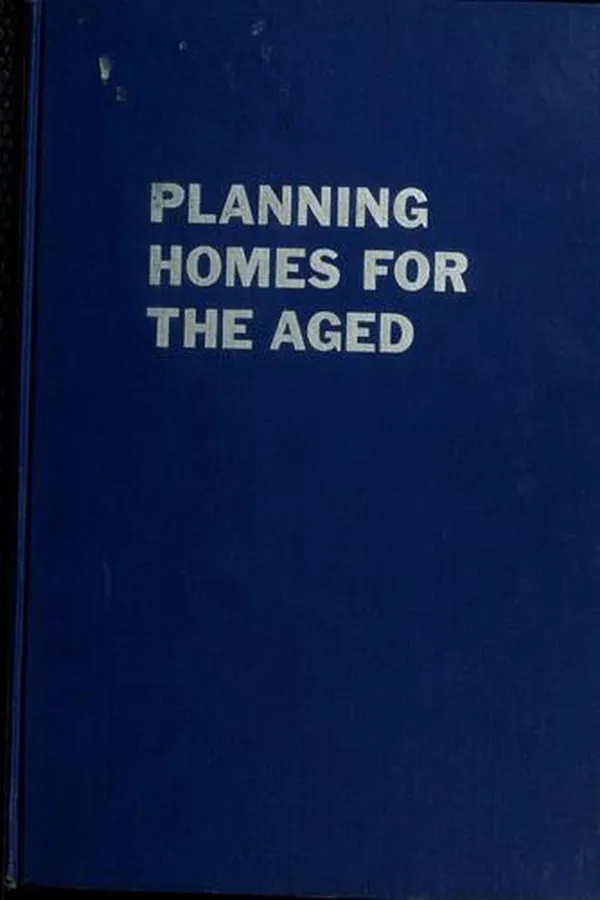 Capa de Planning homes for the aged