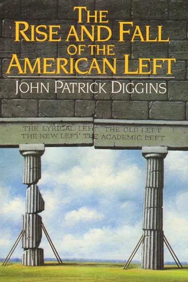 Capa de The rise and fall of the American left