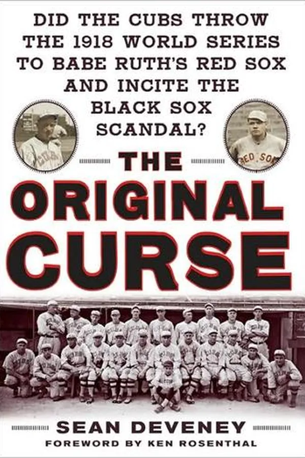 Capa de Did the Cubs throw the 1918 World Series to Babe Ruth's Red Sox and incite the Black Sox Scandal?