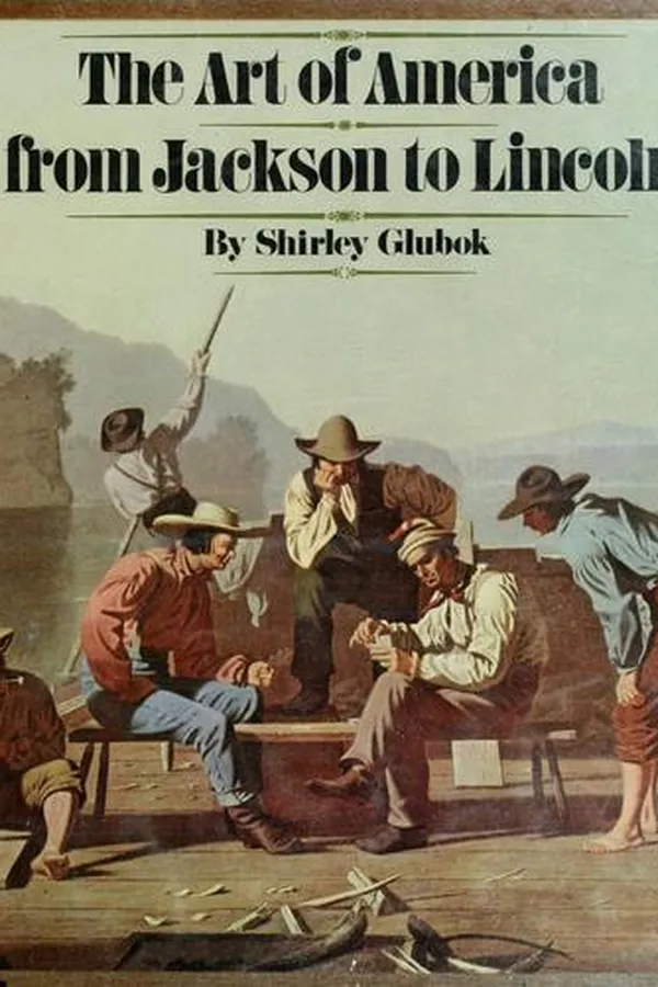 Capa de The art of America from Jackson to Lincoln