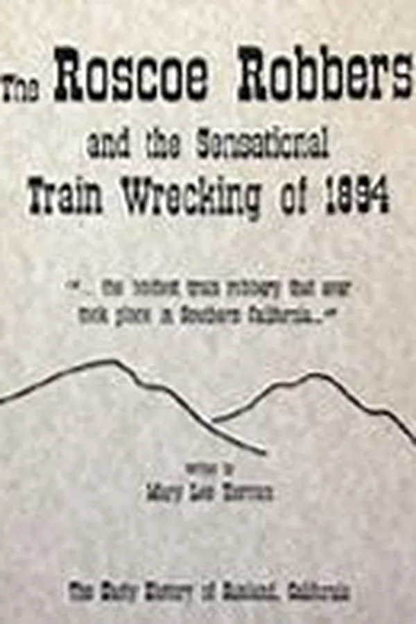 Capa de The Roscoe robbers and the sensational train wrecking of 1894