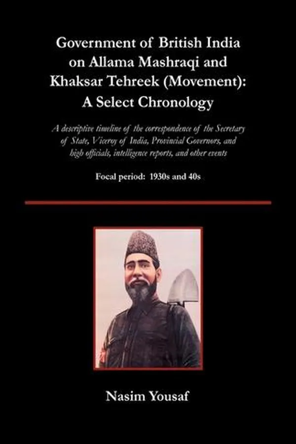 Capa de “Government of British India on Allama Mashraqi and Khaksar Tehreek (Movement)