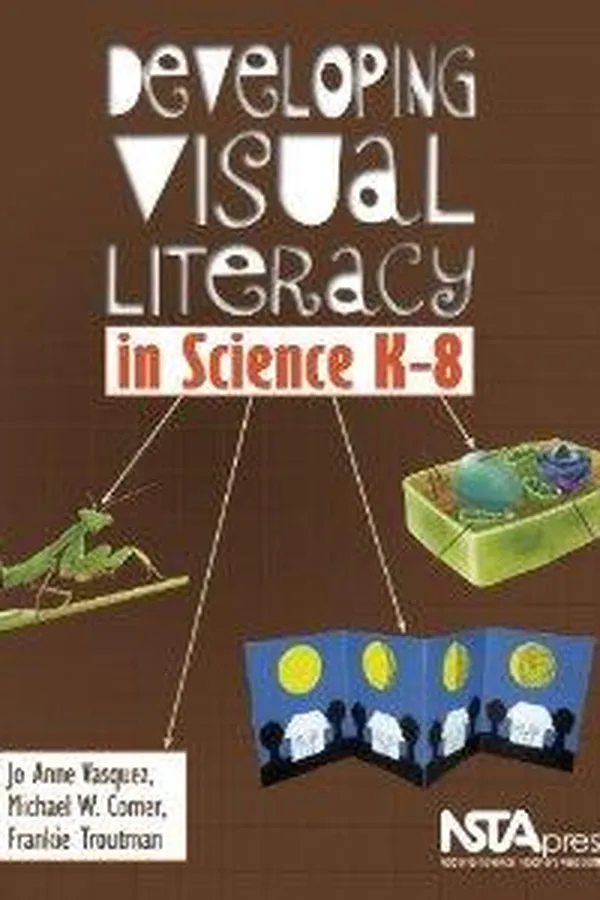 Capa de Developing visual literacy in science, K-8