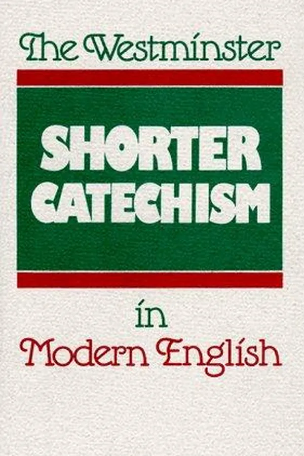 Capa de The Westminster Shorter catechism in modern English