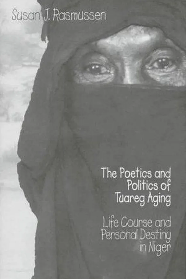 Capa de The poetics and politics of Tuareg aging