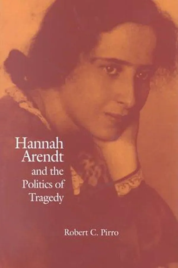 Capa de Hannah Arendt and the Politics of Tragedy