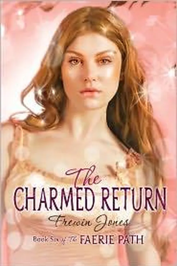 Capa de The Charmed Return (Faerie Path #6)