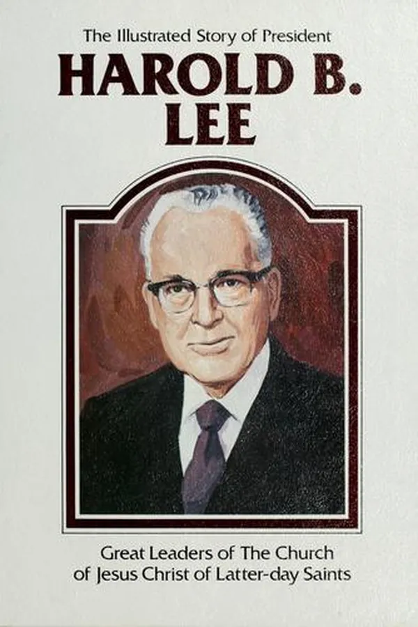 Capa de The illustrated story of President Harold B. Lee