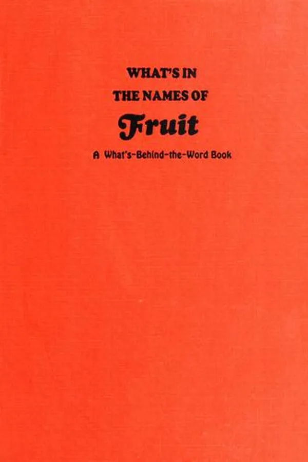Capa de What's in the names of fruit