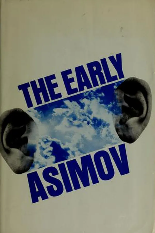 Capa de The early Asimov ; or, Eleven years of trying