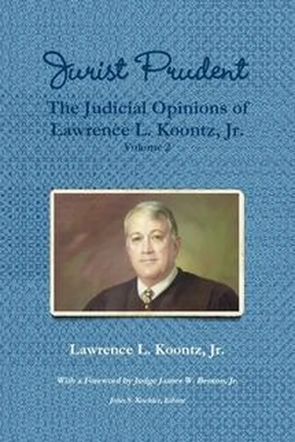 Capa de Jurist Prudent -- The Judicial Opinions of Lawrence L. Koontz, Jr., Volume 2