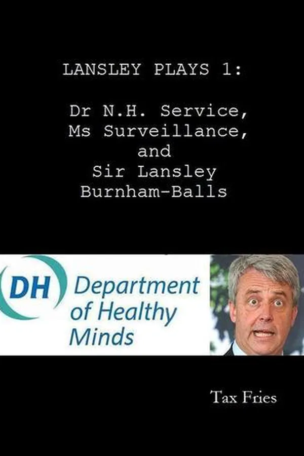 Capa de Dr N.H Service, Ms Surveillance, and Sir Lansley Burnham-Balls