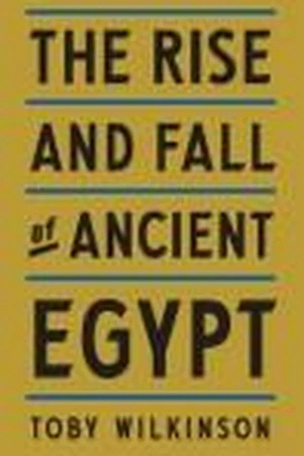 Capa de The rise and fall of ancient Egypt